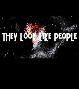 They Look Like People