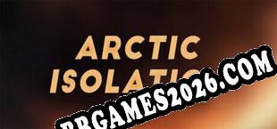Arctic Isolation (2025/PT-BR/ING/RePack por live_4_ever)
