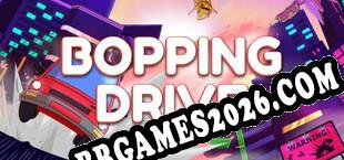 BOPPING DRIVE (2021) | RePack por CRUDE
