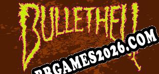 BULLETHELL (2024/MULTI/RePack por POSTMORTEM)