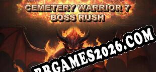 Cemetery Warrior 7 Boss Rush (2025) | RePack por DiSTiNCT