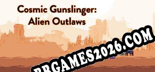 Cosmic Gunslinger Alien Outlaws (2023/MULTI/RePack por DYNAMiCS140685)