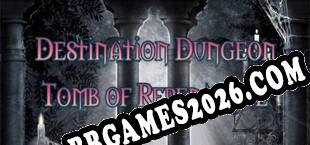 Destination Dungeon Tomb of Repentance (2018/PT-BR/ING/RePack por Razor1911)