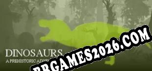 Dinosaurs A Prehistoric Adventure (2017/PT-BR/ING/Crackeado)