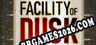 Facility of Dusk (2025/PT-BR/ING/RePack por JUNLAJUBALAM)