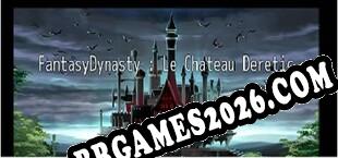 FantasyDynasty Le château DERETIC (2018) | RePack por Black Monks