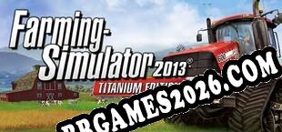 Farming Simulator 2013 Titanium Edition (2013) | RePack por Red Hot