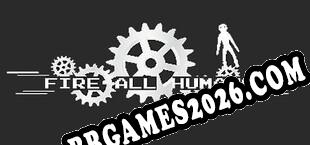 Fire All Humans (2022) | RePack por Anthrox