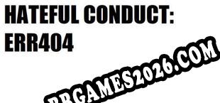 HATEFUL CONDUCT ERR404 (2025/MULTI/RePack por EXTALiA)