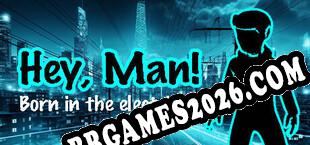 HeyMan born in the electric (2023) | RePack por PSC