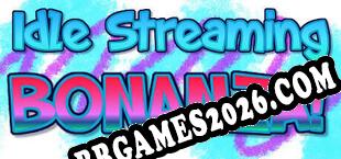 Idle Streaming Bonanza baixar