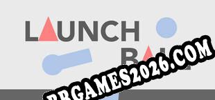 Launch Ball (2024) | RePack por BBB