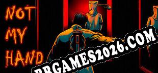 Not My Hand (2025/PT-BR/ING/Licenciado)