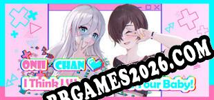 Onii-chan ♥ I Think I Wanna Have Your Baby baixar