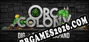 Orc Colony (2025) | RePack por TLC