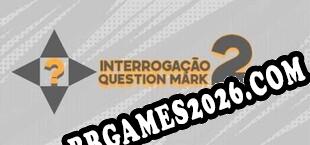Question Mark 2 (2024/PT-BR/ING/RePack por MP2K)