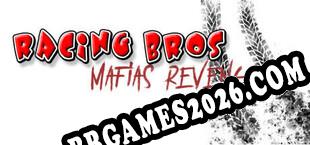 RACING BROS MAFIAS REVENGE (2024) | RePack por PiZZA
