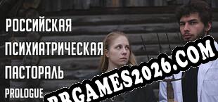 Российская психиатрическая пастораль Prologue (2025/MULTI/RePack por THETA)