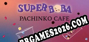 Super Boba Pachinko Cafe (2024/PT-BR/ING/RePack por HERiTAGE)