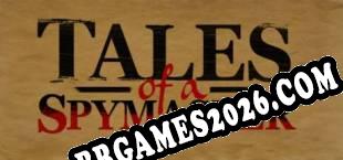 Tales of a Spymaster (2025) | RePack por TSRh