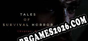 TALES OF SURVIVAL HORROR Chapter One (2025/PT-BR/ING/Licenciado)