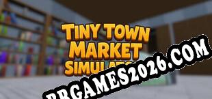 Tiny Town Market Simulator (2025) | RePack por CiM