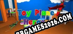 Toy Plane Heroes (2017) | RePack por AkEd