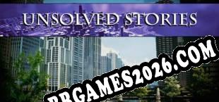 Unsolved Stories (2018/MULTI/RePack por Autopsy_Guy)