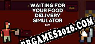 Waiting for Your Food Delivery Simulator 2025 (2025/MULTI/RePack por R2R)