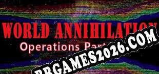 World Annihilation Operations Parts I-IV (2023/PT-BR/ING/RePack por RiTUEL)