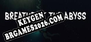Breathe of the Abyss keygen gratuito