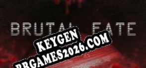 Gerador de CD Key para Brutal Fate