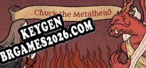 Ativador para Chuck the Metalhead in Medieval Hell