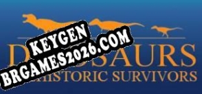 Gerador de CD Key para Dinosaurs Prehistoric Survivors