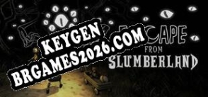 Escape from Slumberland chave gratuita