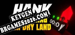 Chave de registro para o jogo Hank Drowning On Dry Land