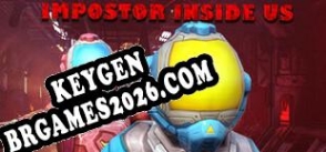 Key generator Impostor Inside Us