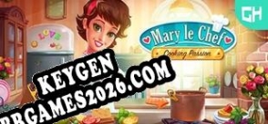 Mary Le Chef Cooking Passion gerador de códigos de ativação
