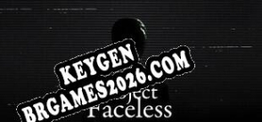 Project Faceless keygen gratuito