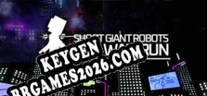 Gerador de número de série Shoot Giant Robots and Wallrun