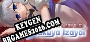 Chave para Sleeping With Sakuya Izayoi ASMR DLC