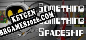 Chave de ativação para Something Something Spaceship