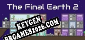 The Final Earth 2 keygen gratuito