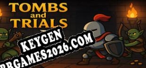 Gerador de CD Key para Tombs  Trials