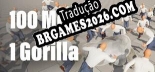 100 Men vs 1 Gorilla - Localização em Português Brasileiro (texto + dublagem)