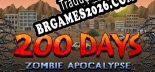 Tradução 200 DAYS Zombie Apocalypse - Baixar e Instalar Português Brasileiro