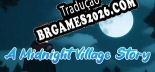 Tradução A Midnight Village Story por Ackerlight - Tradução Profissional