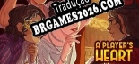 A Players Heart PT-BR - Tradução Profissional da Comunidade