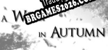 Tradução A Wolf in Autumn - Melhor Tradução para o Jogo