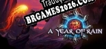 Tradução A Year Of Rain - Melhor Tradução para o Jogo